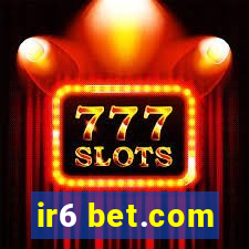 ir6 bet.com